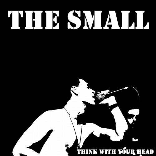 The Small: «Думай головой и не совершай дерьмовых поступков!»