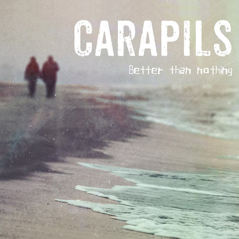 Carapils «Better Than Nothing»