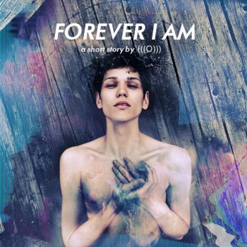 (((О))) «Forever I Am»