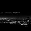 She Wants Revenge - Valleyheart