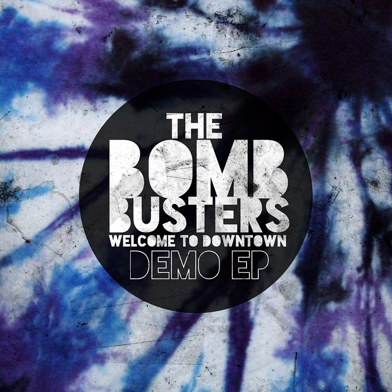 The Bomb Busters «Welcome to Downtown»