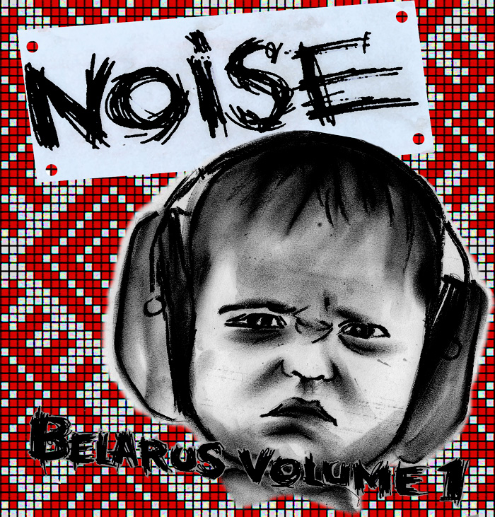 Noise Belarus Volume 1