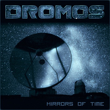 Dromos «Mirrors of Time»