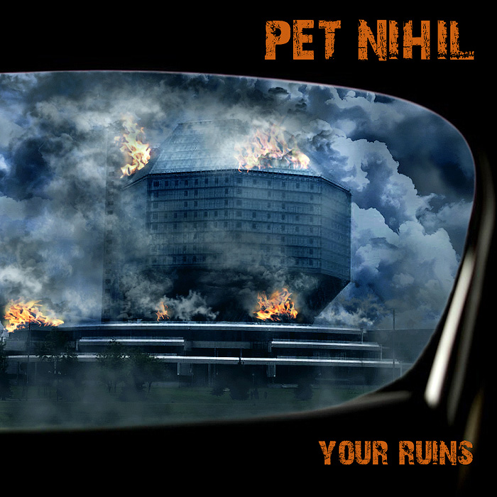 Pet Nihil «Твои руины»