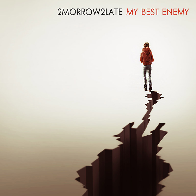 2morrow2late «My Best Enemy»